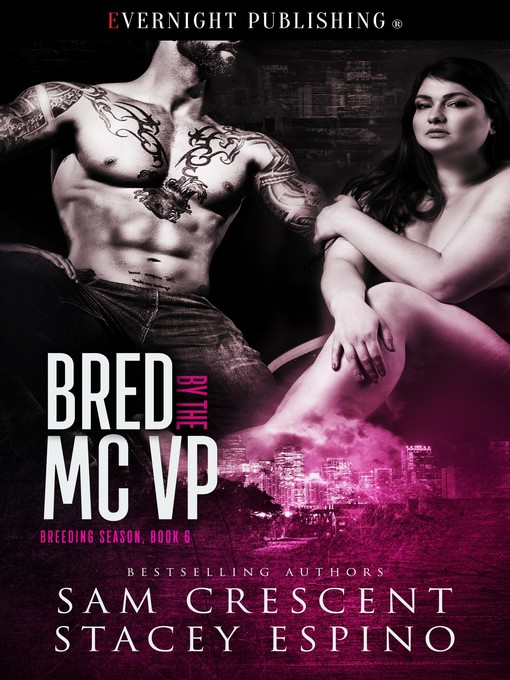 Title details for Bred by the MC VP by Sam Crescent - Available